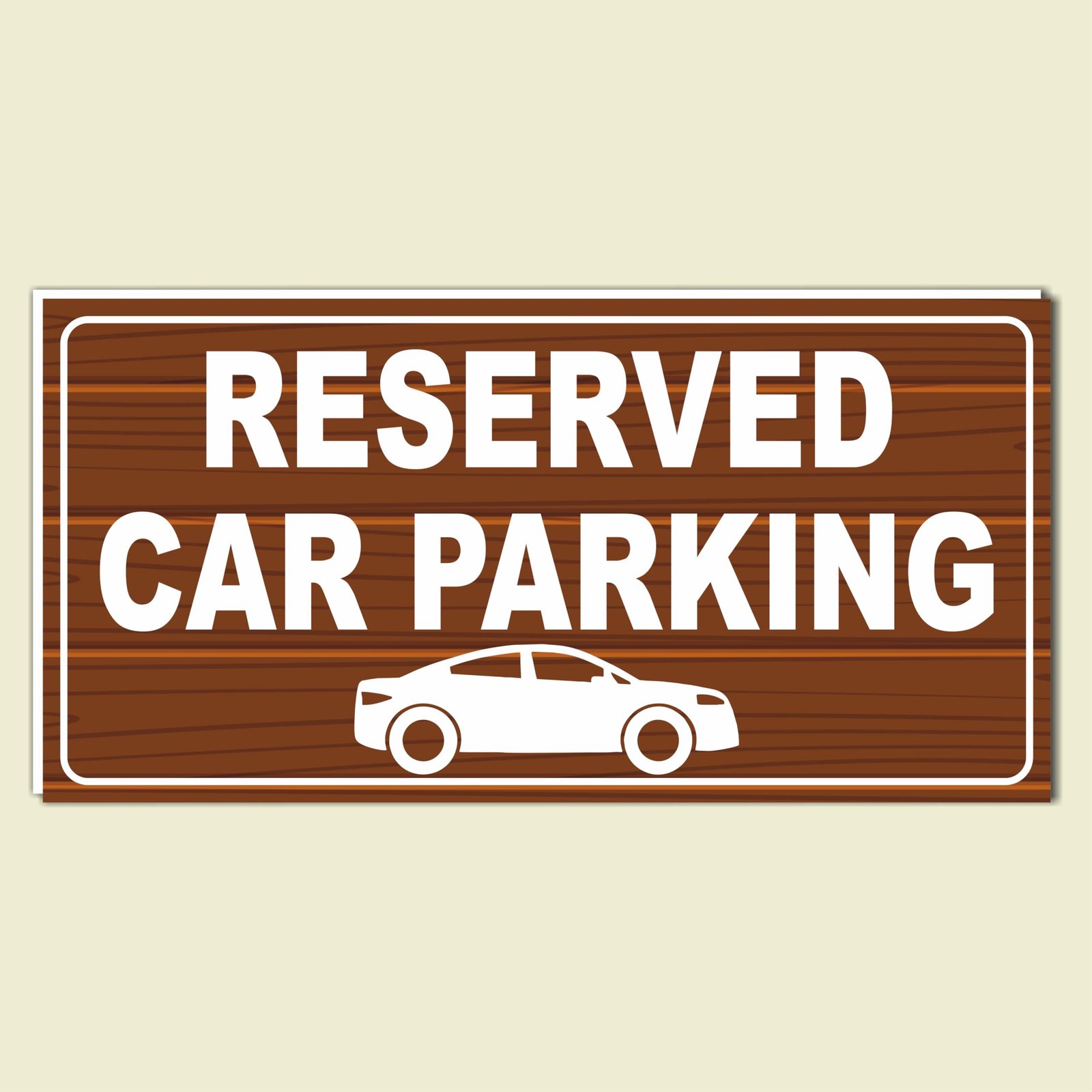 Reserved Car Parking Sign for use office, Hospital, Company, industry, hotels, Entrance Self - Adhesive Vinyl Signage Sticker with 5 mm sunbaord Size(12"x6"inch) (1pc Brown)
